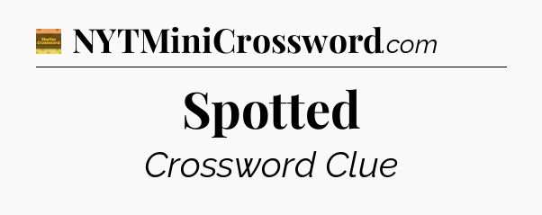 Spotted - Eugene Sheffer Crossword