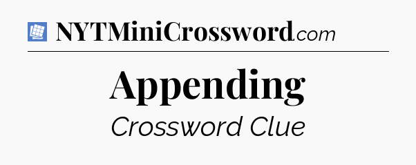 Appending Puzzle Page Crossword Clue