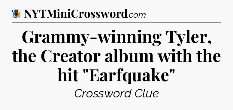 Grammy-winning Tyler, the Creator album with the hit 