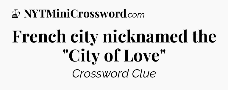 French city nicknamed the 