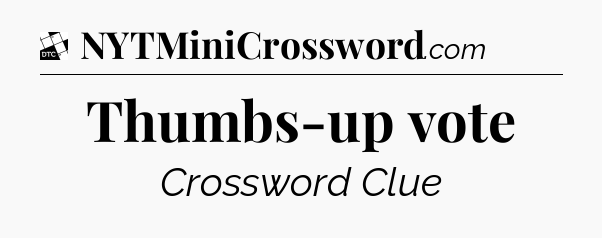 Thumbs-up vote - Daily Themed Classic Crossword