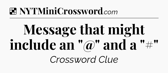 Solution: Message that might include an 