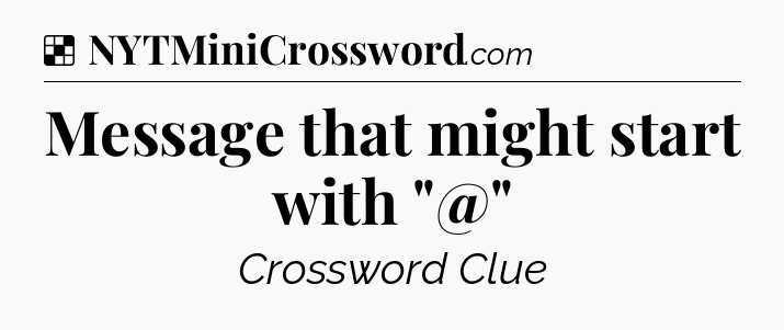 Solution: Message that might start with 