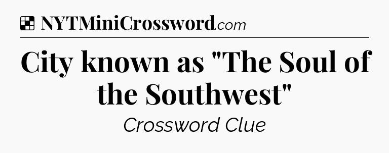 Solution: City known as 