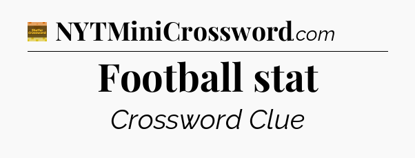 Football stat - Eugene Sheffer Crossword
