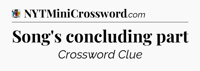 Song's concluding part Crossword Clue