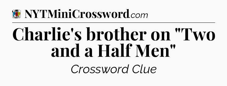 Charlie's brother on 