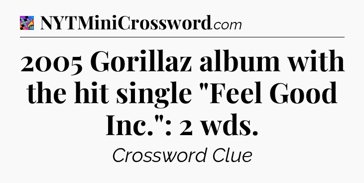 2005 Gorillaz album with the hit single 