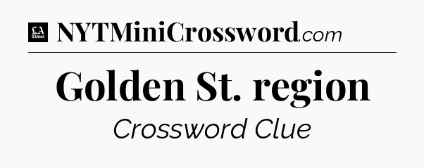Golden St. region - LA Times Crossword