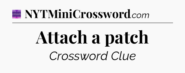 Attach a patch - Thomas Joseph Crossword