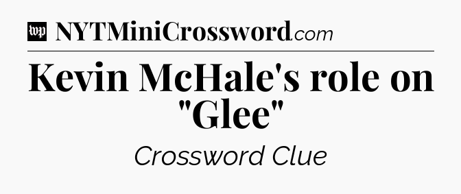 Kevin McHale's role on 