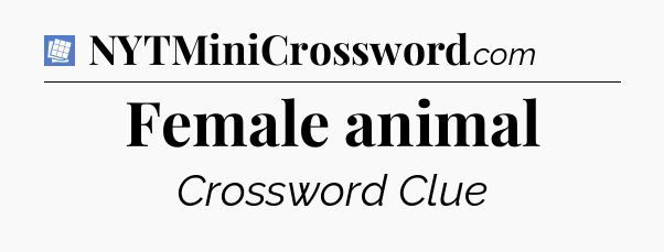 Female animal Puzzle Page Crossword Clue