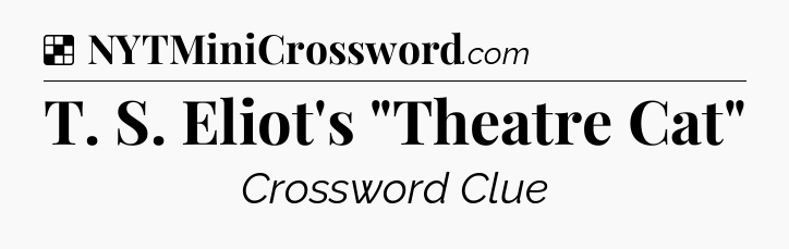 Solution: T. S. Eliot's 