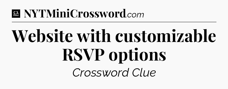 Website with customizable RSVP options - LA Times Crossword