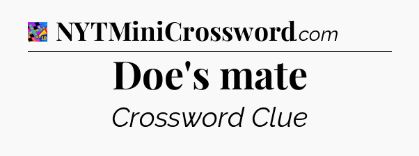 Doe's mate Crossword Clue
