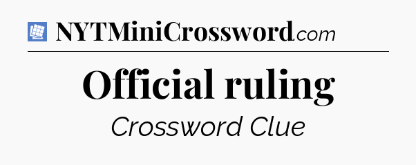 Official ruling Puzzle Page Crossword Clue