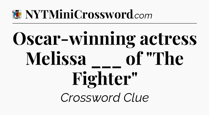 Oscar-winning actress Melissa ___ of 