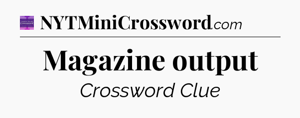 Magazine output - Thomas Joseph Crossword