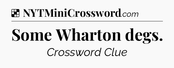 Solution: Some Wharton degs - NYT Crossword