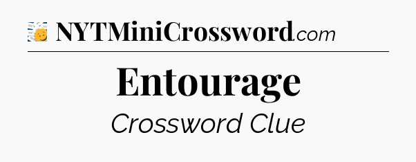 Entourage - 7 Little Words