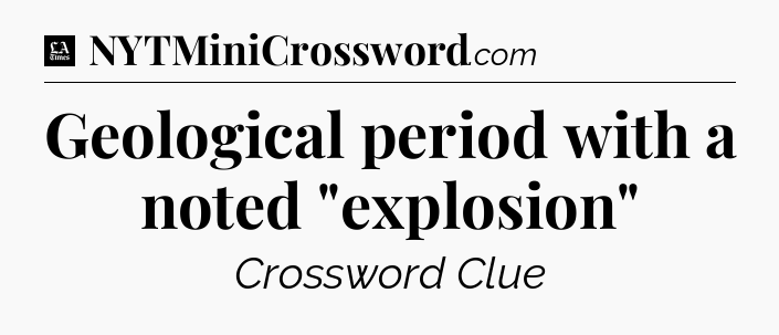 Geological period with a noted 