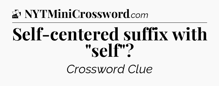 Self-centered suffix with 