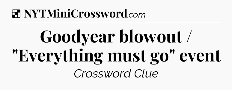 Solution: Goodyear blowout / 