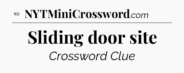 Sliding door site - WSJ Crossword