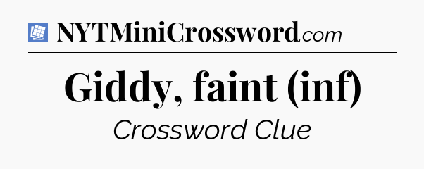 Giddy, faint (inf) Puzzle Page Crossword Clue