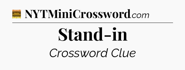 Stand-in - Eugene Sheffer Crossword