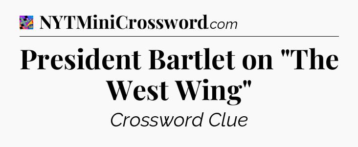 President Bartlet on 
