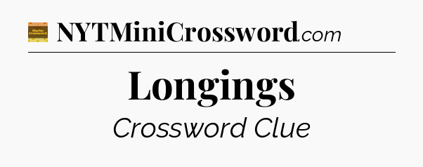 Longings - Eugene Sheffer Crossword