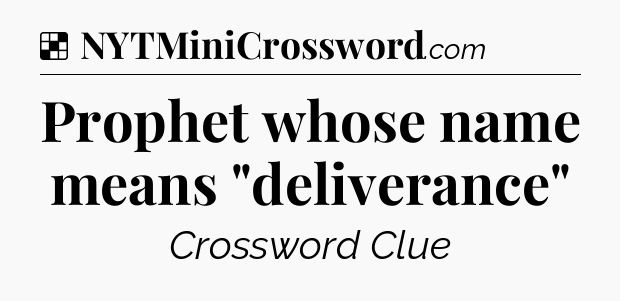 Solution: Prophet whose name means 