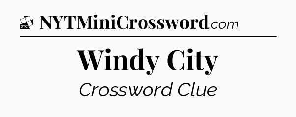 Windy City - Daily Themed Classic Crossword