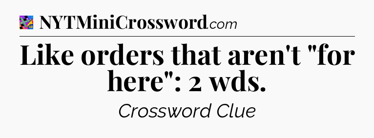 Like orders that aren't 