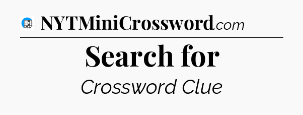 Search for Crossword Clue