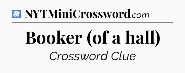 Booker (of a hall) Puzzle Page Crossword Clue
