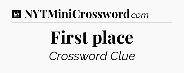 First place - LA Times Crossword