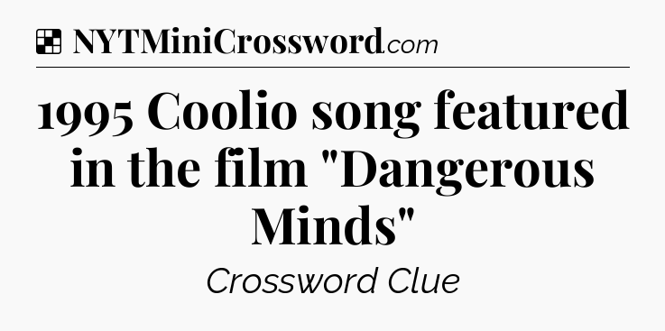 Solution: 1995 Coolio song featured in the film 