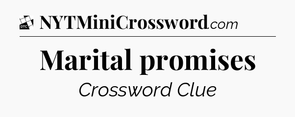 Marital promises - Daily Themed Classic Crossword