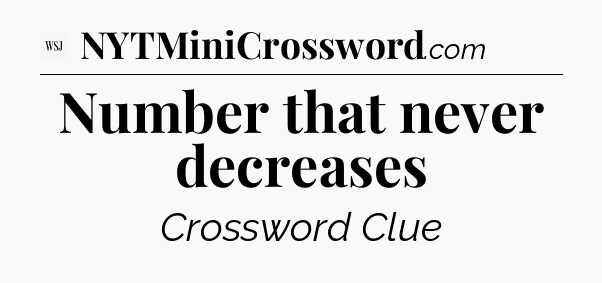 Number that never decreases - WSJ Crossword
