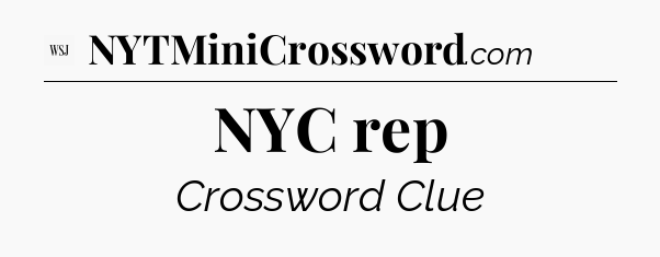 NYC rep - WSJ Crossword