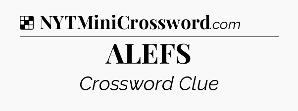 Solution: ALEFS - NYT Crossword