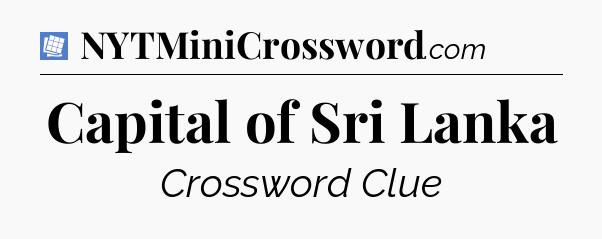 Capital of Sri Lanka Puzzle Page Crossword Clue