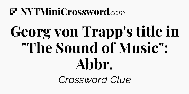 Solution: Georg von Trapp's title in 