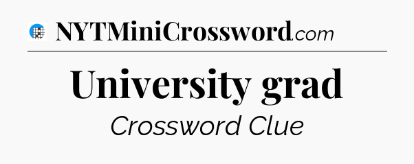 University grad Crossword Clue