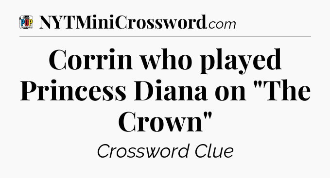 Corrin who played Princess Diana on 