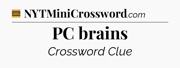 PC brains - Eugene Sheffer Crossword