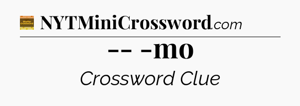 -- -mo - Eugene Sheffer Crossword