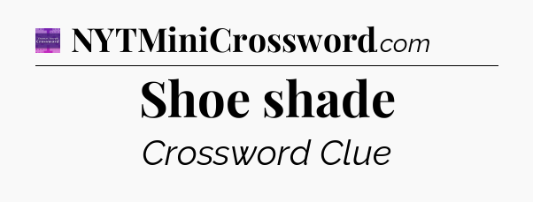Shoe shade - Thomas Joseph Crossword